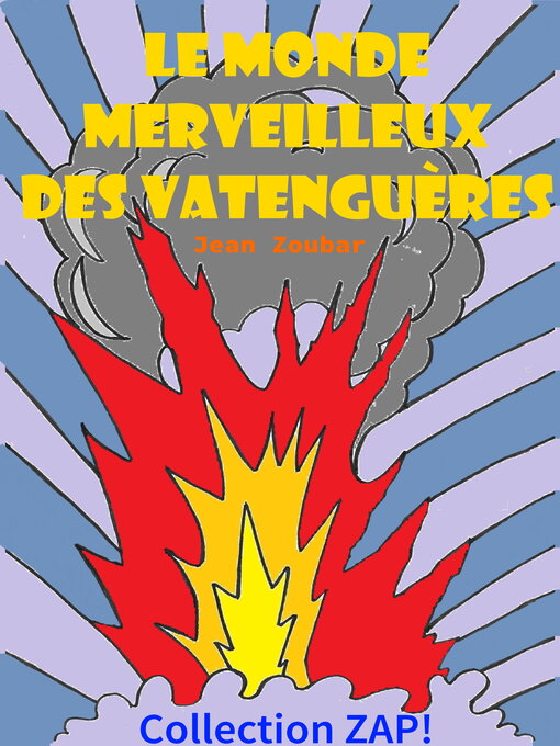 Title details for Le monde merveilleux des Vatenguères by Jean Zoubar - Wait list